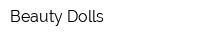 Beauty Dolls