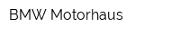 BMW Motorhaus