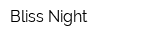 Bliss Night