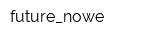 future_nowe