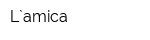 L`amica