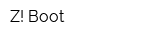 Z! Boot