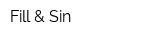 Fill & Sin