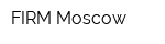 FIRM Moscow