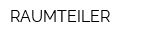 RAUMTEILER