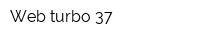 Web turbo 37