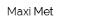 Maxi-Met