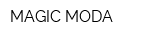 MAGIC MODA