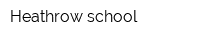Heathrow school