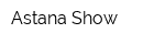 Astana Show