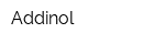Addinol