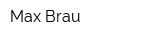 Max Brau