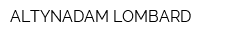 ALTYNADAM LOMBARD