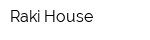 Raki House
