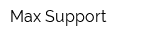 Max Support