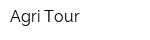 Agri Tour