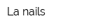 La nails