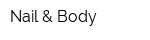 Nail & Body