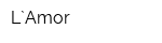 L`Amor