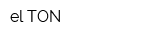el TON
