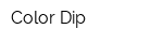 Color Dip