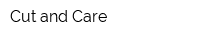 Cut and Care