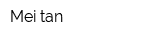 Mei tan