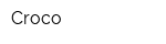Croco