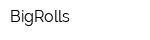 BigRolls