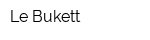 Le Bukett