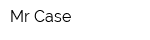 Mr-Case
