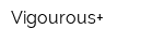 Vigourous+