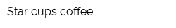 Star cups coffee