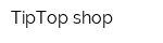 TipTop shop