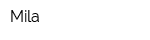 Mila