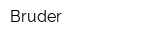 Bruder