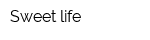 Sweet life