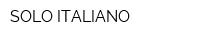 SOLO ITALIANO
