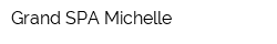 Grand SPA Michelle