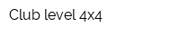 Club level 4x4