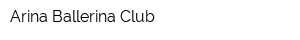 Arina Ballerina Club