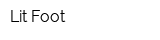 Lit Foot