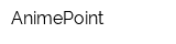 AnimePoint