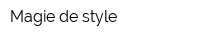 Magie de style