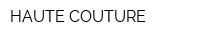 HAUTE COUTURE