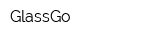 GlassGo