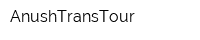 AnushTransTour