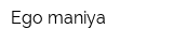 Ego-maniya