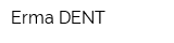Erma DENT