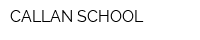 CALLAN SCHOOL
